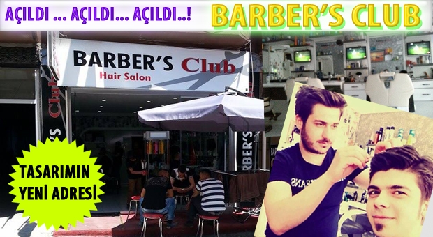 ISPARTA'NIN EN LÜX ve SAÇ TASARIMI'NIN YENİ MEKANI BARBER'S CLUB AÇILDI..!