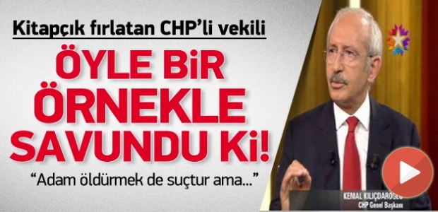 Kılıçdaroğlu kitapçık fırlatmayı savundu!