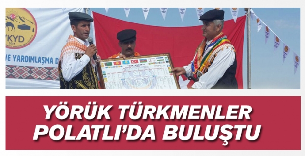 Yörük Türkmenler Polatlı’da Buluştu