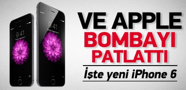 İşte karşınızda Apple iPhone 6