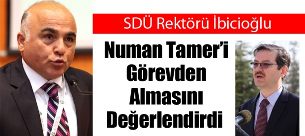 Numan Tamer’i Görevden Almasını Değerlendirdi