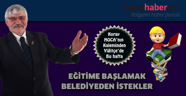 EĞİTİME BAŞLAMAK-BELEDİYEDEN İSTEKLER (13)