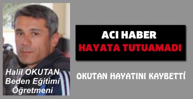 OKUTAN HAYATINI KAYBETTİ