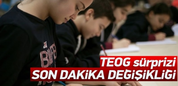 TEOG nakillerinde son dakika değişikliği