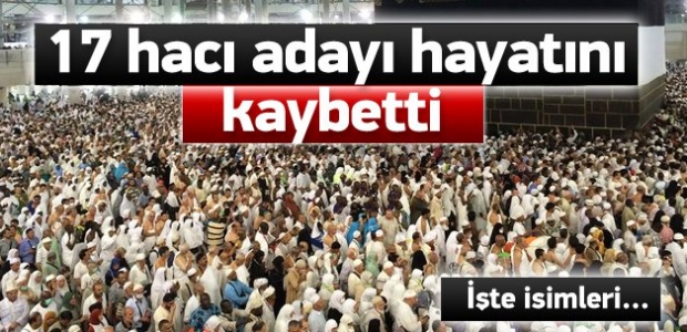 17 hacı adayı kutsal topraklarda vefat etti