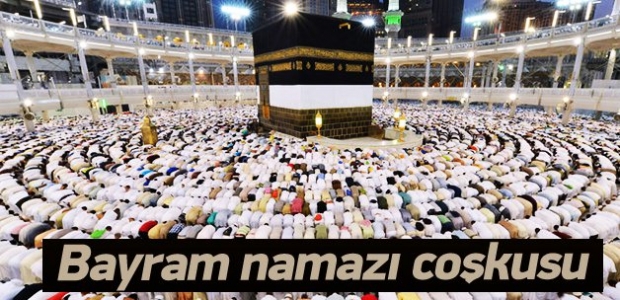 Kabe'de bayram namazında büyük coşku