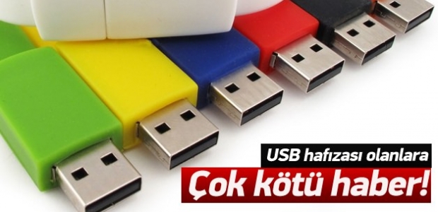 USB hafızası olana çok kötü haber