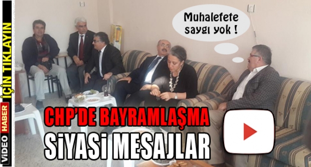 CHP’de bayramlaşma ve siyasi mesajlar