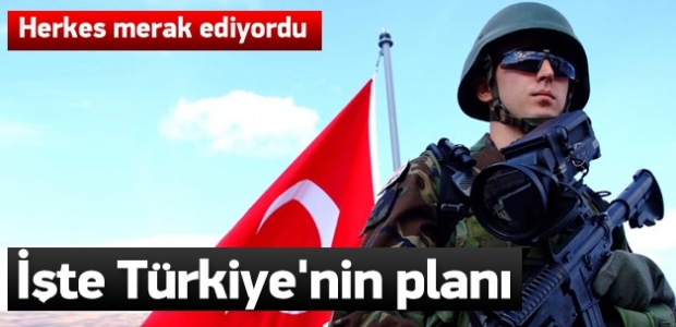 Türkiye'nin IŞİD planı netleşti