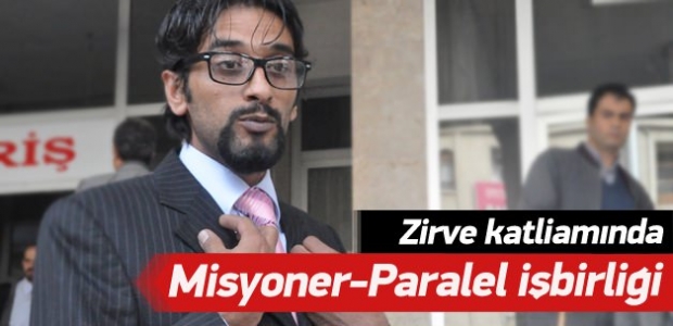 Zirve katliamında misyoner-paralel işbirliği