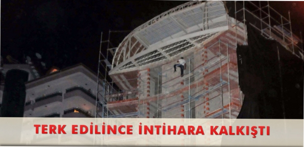 TERK EDİLİNCE İNTİHARA KALKIŞTI