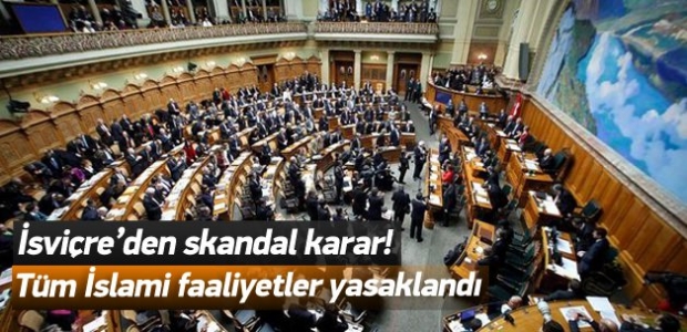 İsviçre'den skandal karar! İslami faaliyet yasak