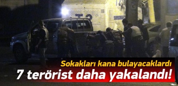 7 terörist daha yakalandı