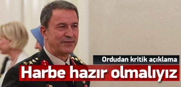 Akar: Her türlü harbe hazır olmalıyız