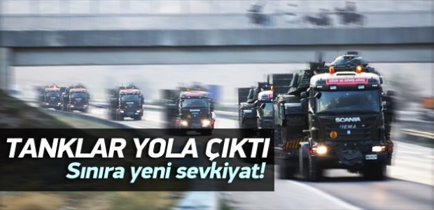 Suriye sınırına tank sevkıyatı!