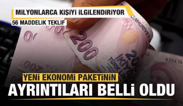 56 maddelik yeni ekonomik paket teklifi açıklandı