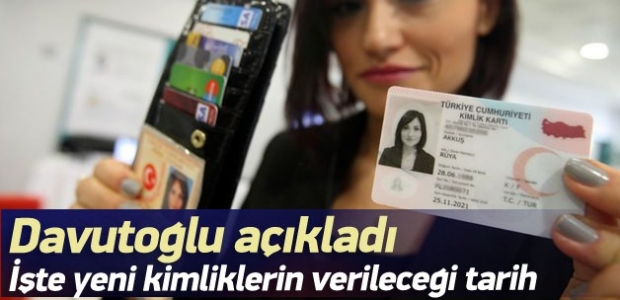 İşte yeni kimliklerin verileceği tarih