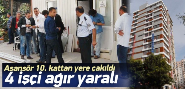 Asansör 10. kattan yere çakıldı: 4 yaralı