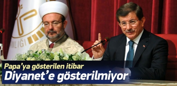 Davutoğlu: Papa kadar itibar görmüyor