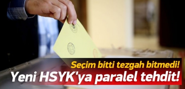 Yeni HSYK'ya paralel tehdit!