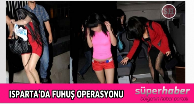 Isparta'da Fuhuş Operasyonu!