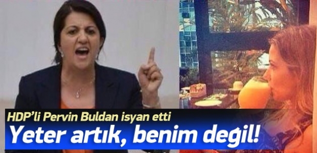 Pervin Buldan isyan etti