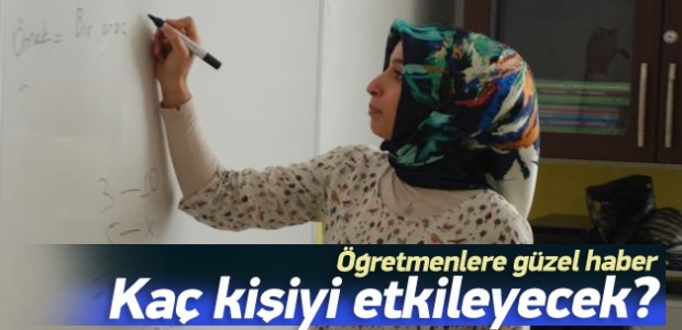 Öğretmenlere güzel haber