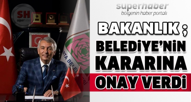 Bakanlık, Isparta Belediyesi'nin kararına onay verdi