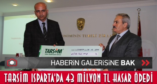 TARSİM Isparta'da 43 Milyon TL Hasar Ödedi