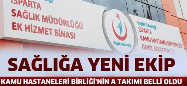 SAĞLIKTA YENİ EKİP