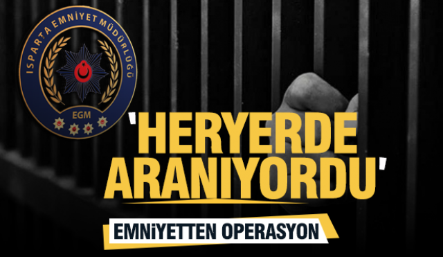 Isparta Emniyetinden operasyon