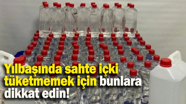 Yılbaşında Sahte İçki Tüketmemek İçin Dikkat Edilmesi Gerekenler