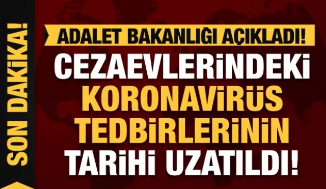 Adalet Bakanlığı koronavirüs nedeniyle cezaevlerindeki görüşleri erteledi