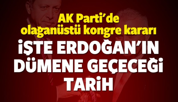 AK Parti'de olağanüstü kongre kararı