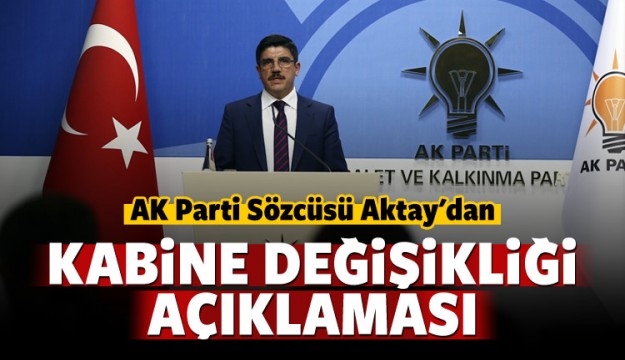 AK Parti'den kabine değişikliği açıklaması