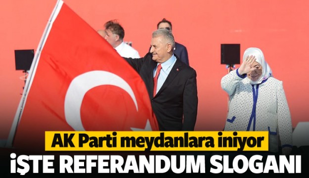 AK Parti'nin referandum sloganı belli oldu