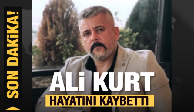 Ali Kurt Hayatını Kaybetti