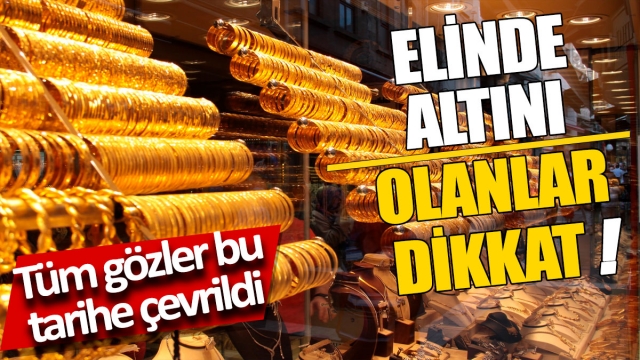 Altın Piyasası İçin Kritik Dönemeç Olacak