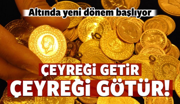 Altında yeni dönem başlıyor! İşte detaylar