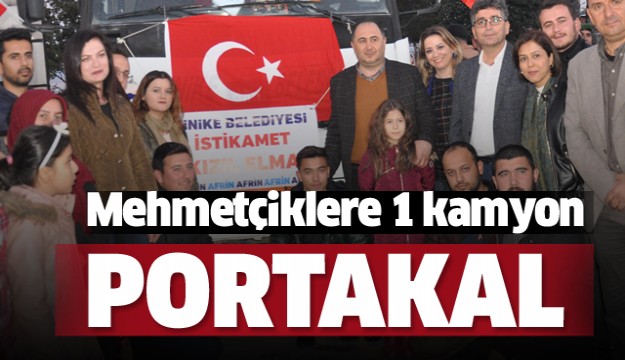  Antalya'dan Afrin'deki Mehmetçiklere 1 kamyon portakal  