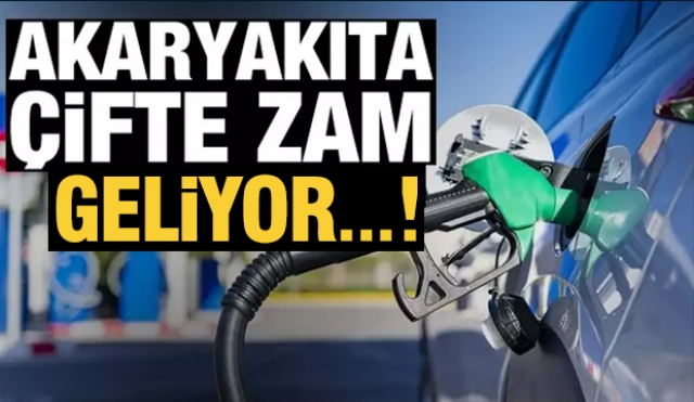 Araç sahipleri dikkat, akaryakıta çifte zam geliyor