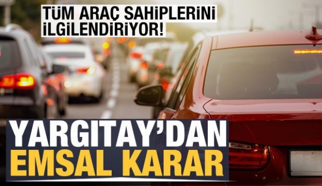 Araç sahipleri dikkat! Yargıtay'dan emsal ''değer kaybı'' kararı