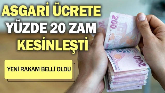 Asgari Ücrete Yüzde 20 Zam! Yeni Rakam Belli Oldu