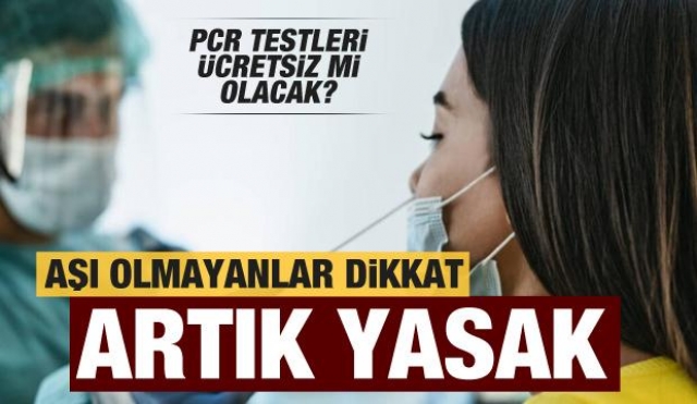 Aşı olmayanlar dikkat! Artık Yasak!