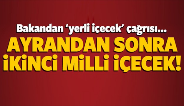 Bakan Fakıbaba'dan 'milli içecek' açıklaması!