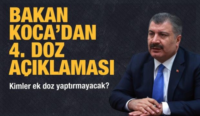 Bakan Koca aşıda ek doz gerektirmeyen durumları açıkladı