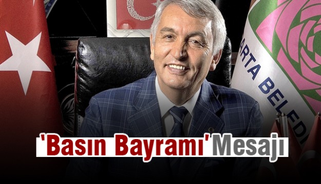 BAŞKAN GÜNAYDIN'IN BASIN BAYRAMI MESAJI