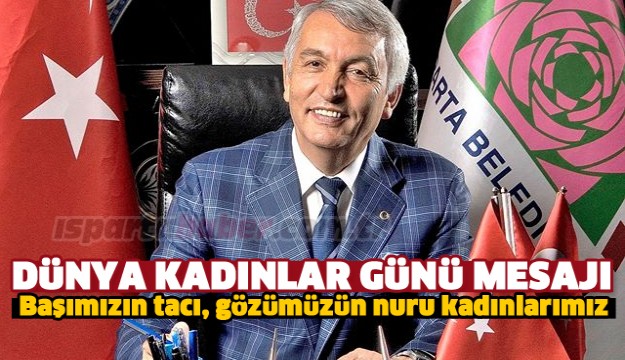 BAŞKAN GÜNAYDIN'DAN DÜNYA KADINLAR GÜNÜ MESAJI