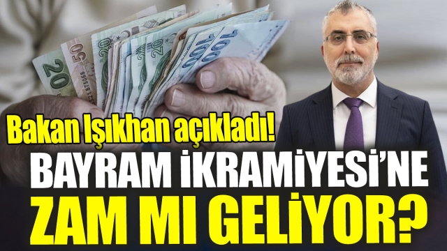 BAYRAM İKRAMİYESİ AÇIKLAMASI