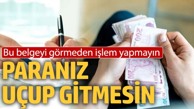 Bu Belgeyi Görmeden İşlem Yapmayın